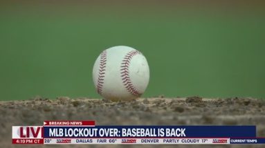 MLB lockout ends: New developments on agreement reached | LiveNOW from FOX