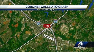 Coroner investigating crash on Interstate 85 in Greenville County