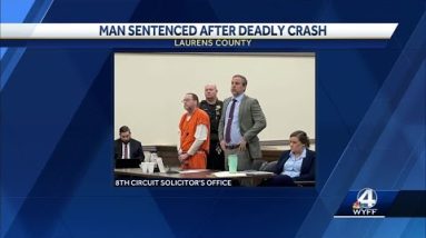 Laurens man sentenced to 20 years in prison for fatal crash that killed firefighter