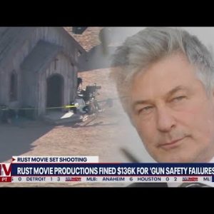 Alec Baldwin shooting: New details on fines against Rust Movie Productions | LiveNOW from FOX