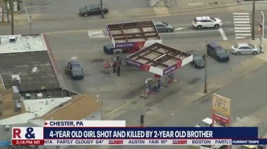 'Tragedy in Chester': Girl, 4, shot and killed by 2-year-old brother near Philadelphia | LiveNOW