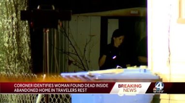 Woman found dead in abandoned Travelers Rest home identified