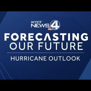 Forecasting Our Future: Hurricane Outlook Part 1