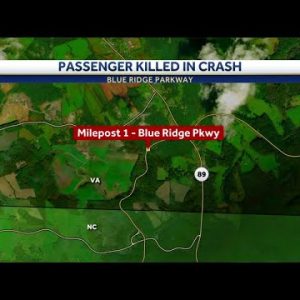 Passenger killed in crash on Blue Ridge Parkway