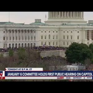 Jan 6 hearings: New details on what committee may reveal | LiveNOW from FOX