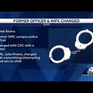 Former campus safety officer, wife charged with crimes against children, SLED says