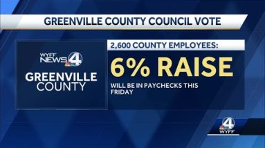 Greenville County Council votes to give 6% raises to all county employees