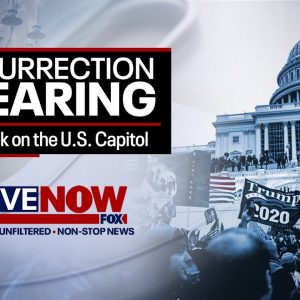 LIVE: Jan. 6 committee hearing focuses on Right-Wing Extremism | LiveNOW from FOX
