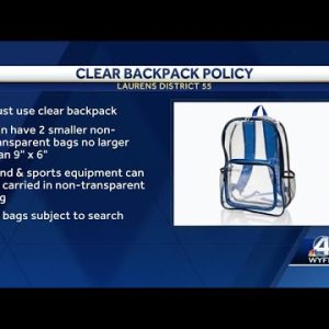 Students at Laurens District 55 will be required to use clear backpacks