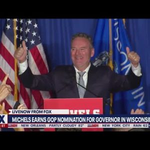 Trump-backed Tim Michels earns GOP nomination for governor in Wisconsin | LiveNOW from FOX