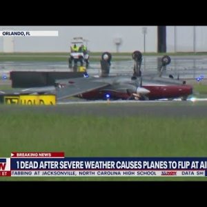 Severe weather causes planes to flip in Orlando, killing one person | LiveNOW from FOX