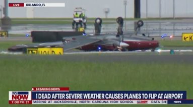 Severe weather causes planes to flip in Orlando, killing one person | LiveNOW from FOX