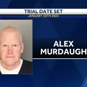 Date set for Alex Murdaugh murder trial in Colleton County, South Carolina