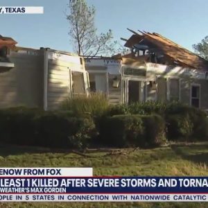 Tornado Outbreak: 1 killed, several hurt after tornadoes in Texas & Oklahoma