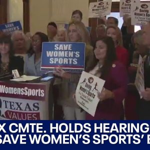 Texas holds hearing on 'Save Women's Sports' bill | LiveNOW from FOX