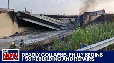 UPDATE: I-95 clean up and rebuild begins after deadly collapse in Philadelphia | LiveNOW from FOX