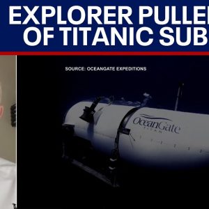 Missing Titanic sub: Explorer pulled out of trip over safety concerns | LiveNOW from FOX