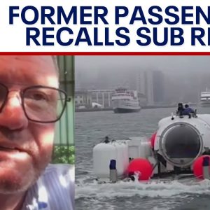 Oceangate Titanic sub: Former passenger recalls 2021 ride | LiveNOW from FOX