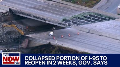 Collapsed I-95 to reopen in 2 weeks in Philadelphia | LiveNOW from FOX