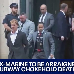 Marine veteran Daniel Penny to be arraigned in subway chokehold death