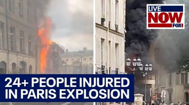 Massive explosion in Paris injures at least 24 people, gas leak suspected | LiveNOW from FOX