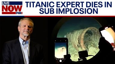 Titanic expert dead in sub implosion, Oceangate says | LiveNOW from FOX