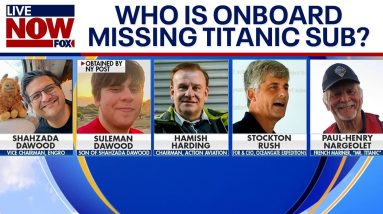 Titanic submarine: Who are the passengers? | LiveNOW from FOX