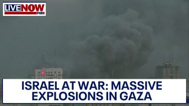 Israel at war: Massive explosions in Gaza as Hamas attack  | LiveNOW from FOX