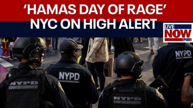 'Hamas Day of Rage' NYC on high alert  amid Israeli protest | LiveNOW from FOX