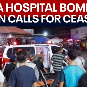 Gaza hospital strike: Calls for cease fire, 500+ dead in blast | LiveNOW FOX