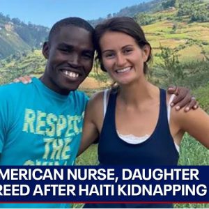 Haiti kidnapping: American nurse, daughter freed | LiveNOW from FOX