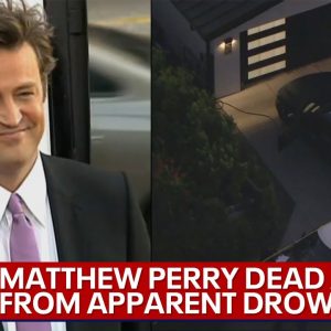 Matthew Perry dead, 'Friends' star dies of apparent drowning | LiveNOW from FOX