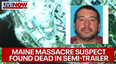 Maine shooting suspect found dead in semi-trailer | LiveNOW from FOX