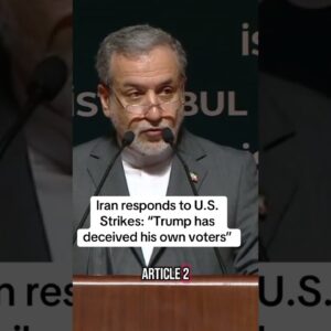 Iran responds to strikes: 'Trump deceived his own voters'