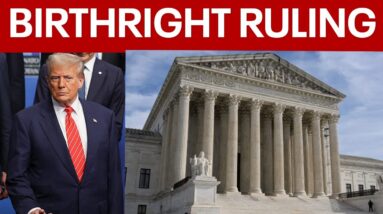 BREAKING:  SCOTUS limits nationwide injunctions after examining birthright citizenship